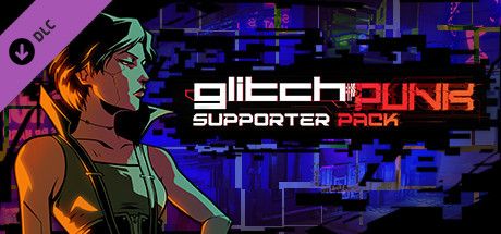 Glitchpunk - Supporter Pack